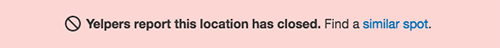 A banner alerting customers to the closure will appear on business pages that are marked as permanently closed.